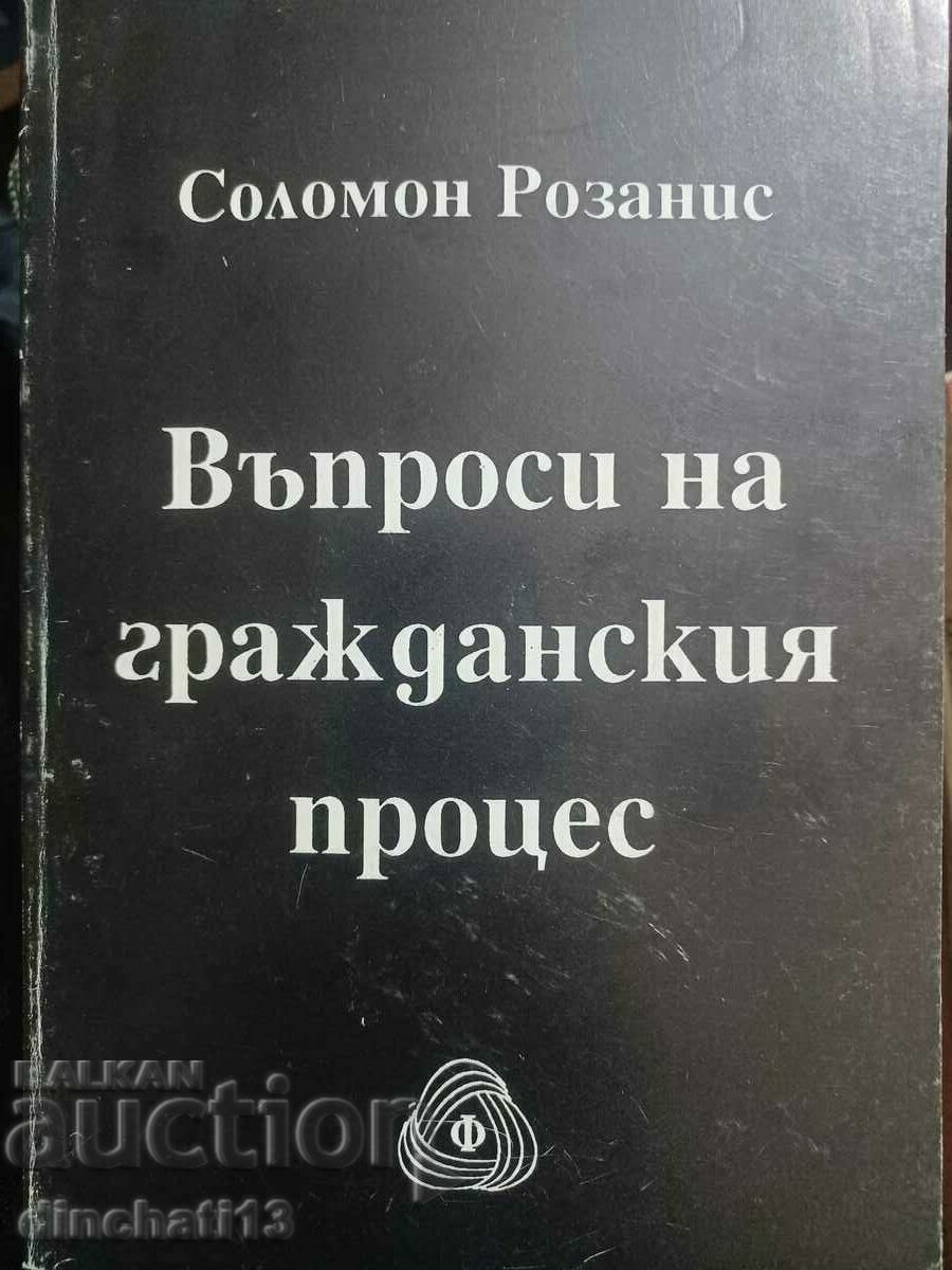 Chestiuni de procedură civilă: Solomon Rosanis