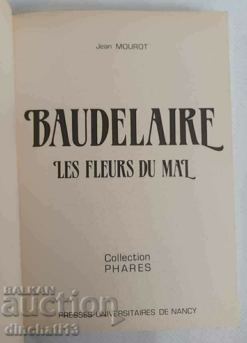 Μπωντλαίρ. Les Fleurs du mal: Jean Mourot με τιμή 29.00 BGN | € 14.83