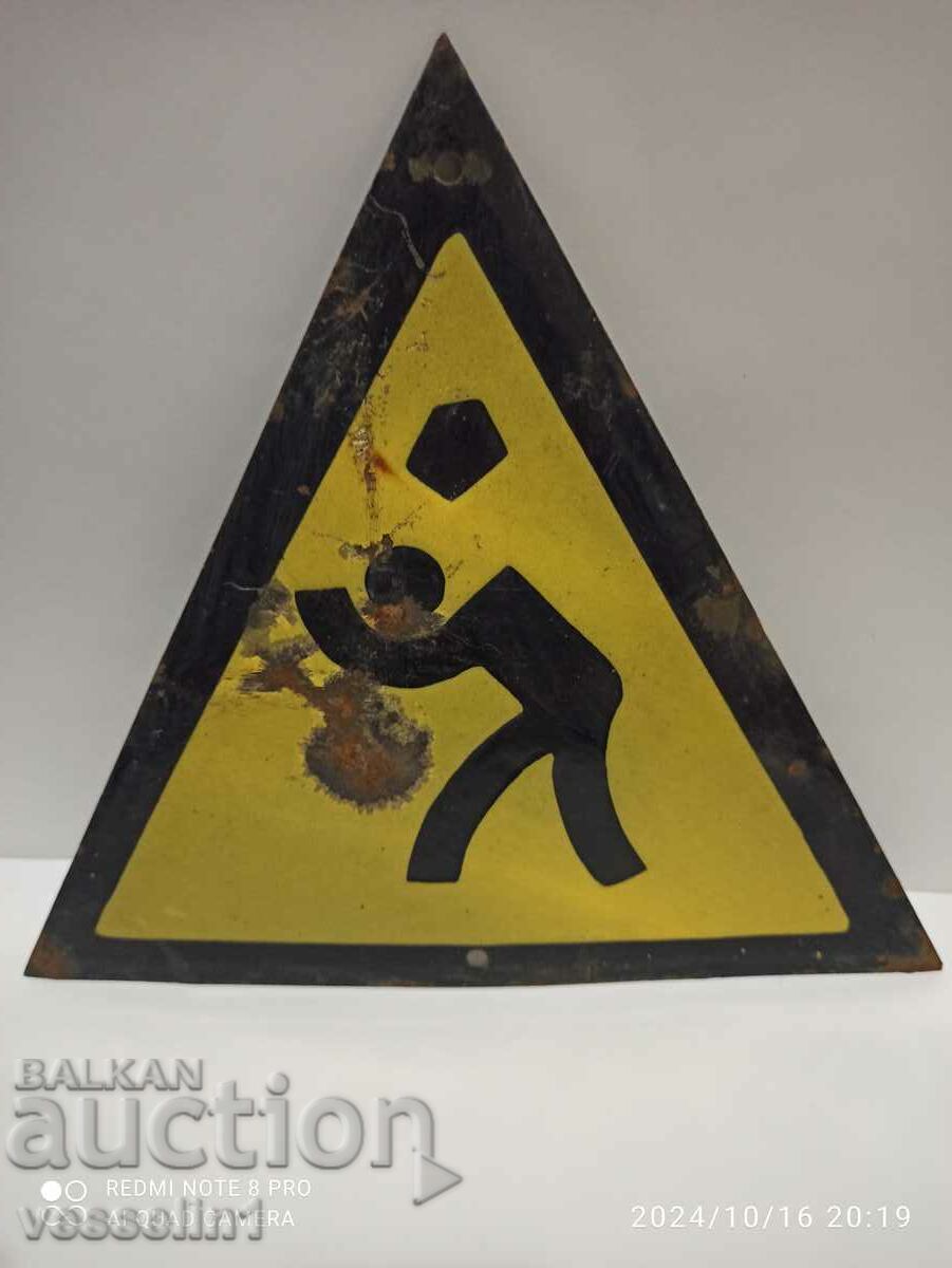 Enamel sign cautioning the danger of falling objects