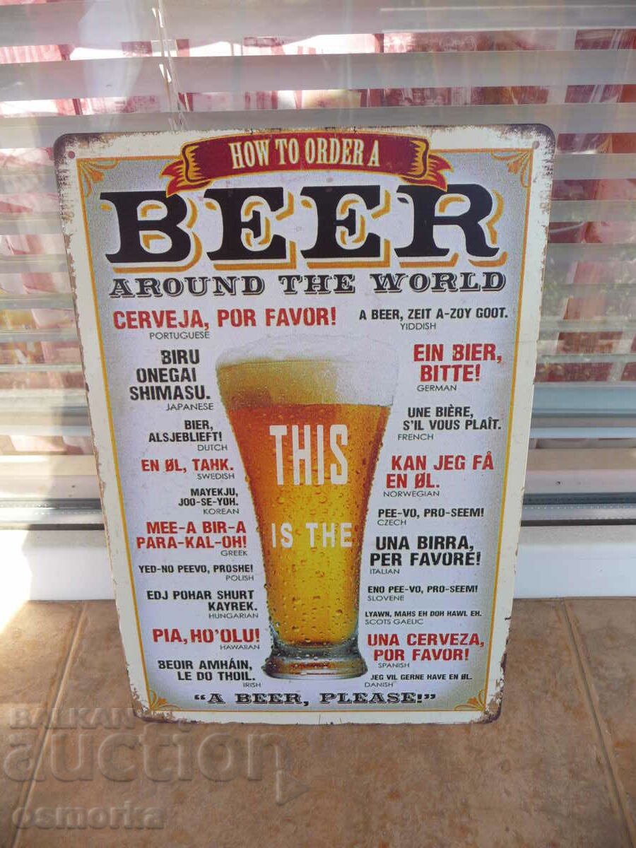 Metal sign One beer please is drunk everywhere around the world