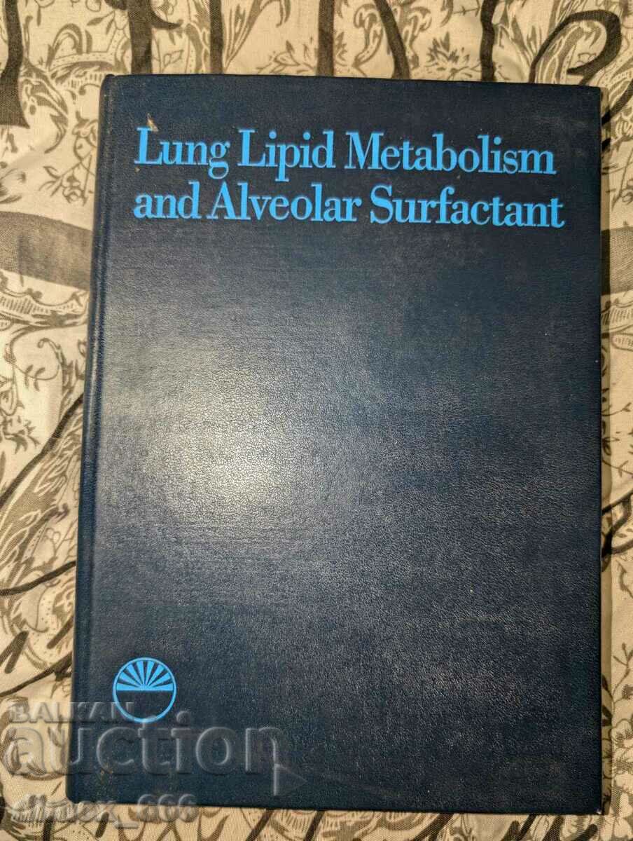 Lung Lipid Metabolism and Alveolar Surfactant