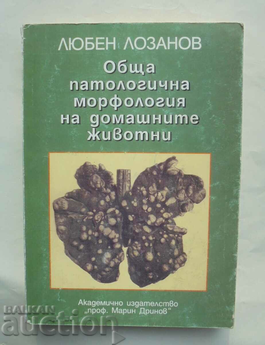 Morfologie patologică generală... Lyuben Lozanov 1998