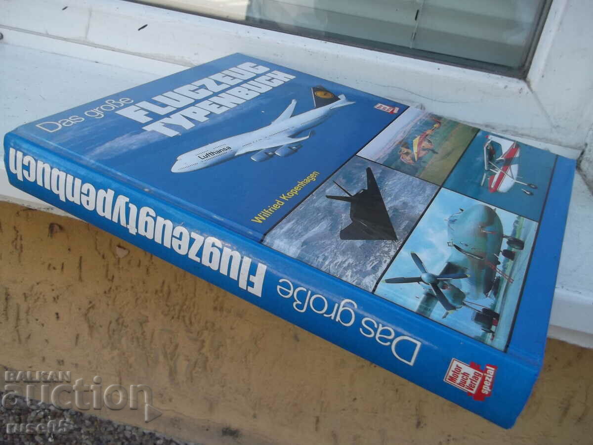Book "Das große FLUGZEUG TYPENBUCH" - 612 pages. - 7 Book "Das große FLUGZEUG TYPENBUCH" - 612 pages. - 7