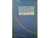 Μεταλλουργία κενού-Α. Μ. Σαμαρίνα