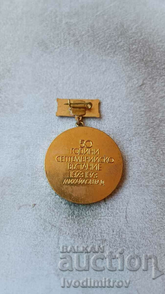 Badge 50 years September Uprising 1923 - 1973 Mihailovgrad with price 4.55 BGN | € 2.33 Badge 50 years September Uprising 1923 - 1973 Mihailovgrad with price 4.55 BGN | € 2.33