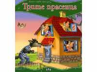 My first fairy tale. The three Little Pigs