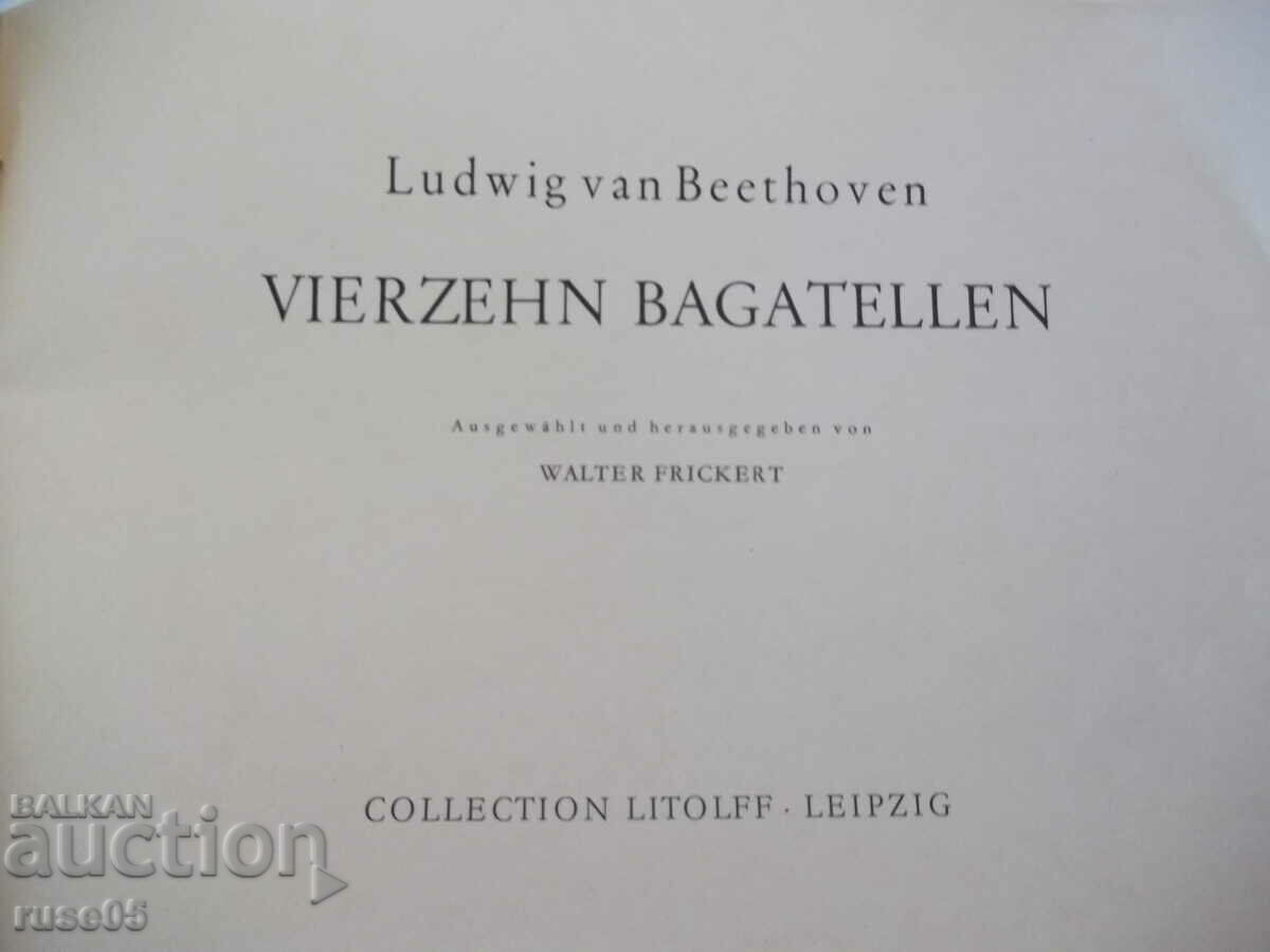 Sheet music "VIERZEHN BAGATELLEN - Ludwig van Beethoven" - 28 pages. with price 10.00 BGN | € 5.11 Sheet music "VIERZEHN BAGATELLEN - Ludwig van Beethoven" - 28 pages. with price 10.00 BGN | € 5.11