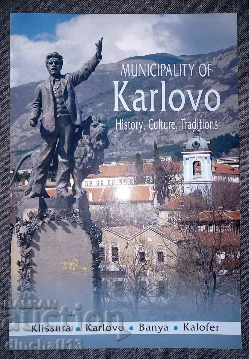 Municipiul Karlovo: Istorie, Cultură, Tradiții