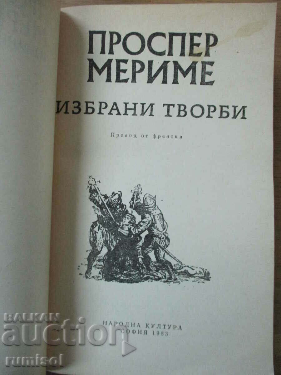 Selected Works - Prosper Mérimée with price 6.19 BGN | € 3.16 Selected Works - Prosper Mérimée with price 6.19 BGN | € 3.16