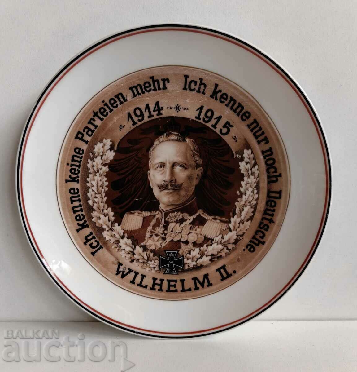 .WILHELM II 1914-1915 WWI PORCELAIN PLATE