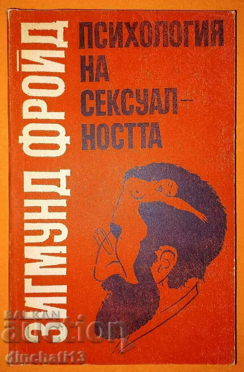 Psychology of Sexuality: Sigmund Freud - 5 Psychology of Sexuality: Sigmund Freud - 5