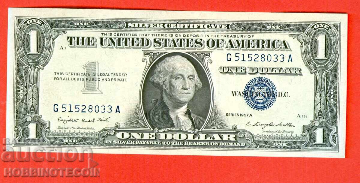 USA $1 Dollar issue - 1957 A BLUE SEAL NEW UNC G USA $1 Dollar issue - 1957 A BLUE SEAL NEW UNC G
