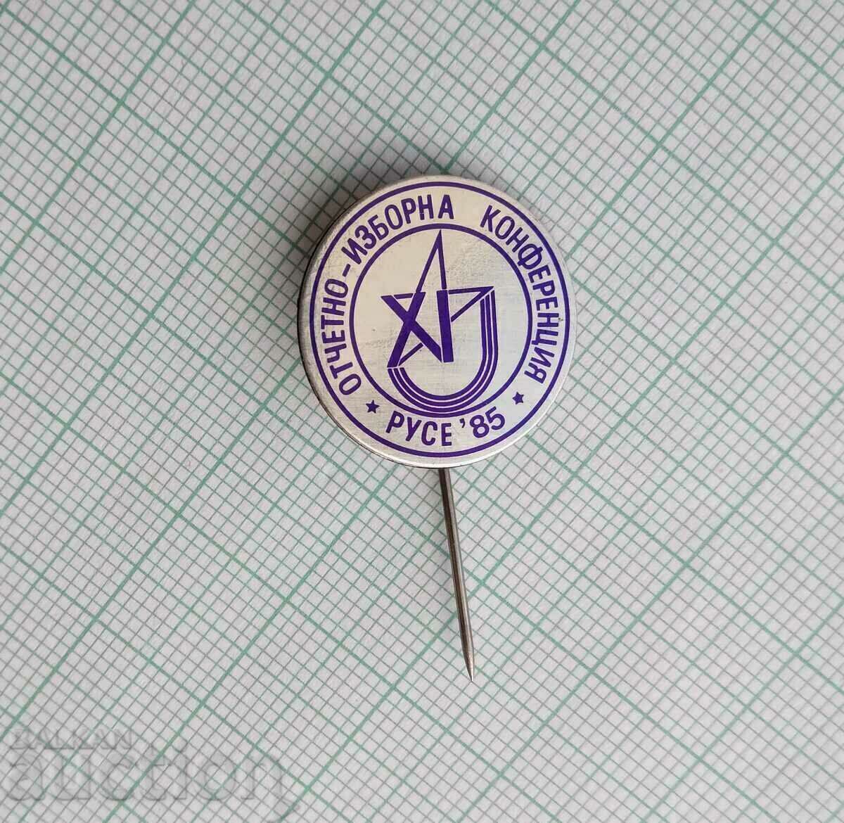 Auction  17141 Badge - Report-election conference of BSFS Ruse 85