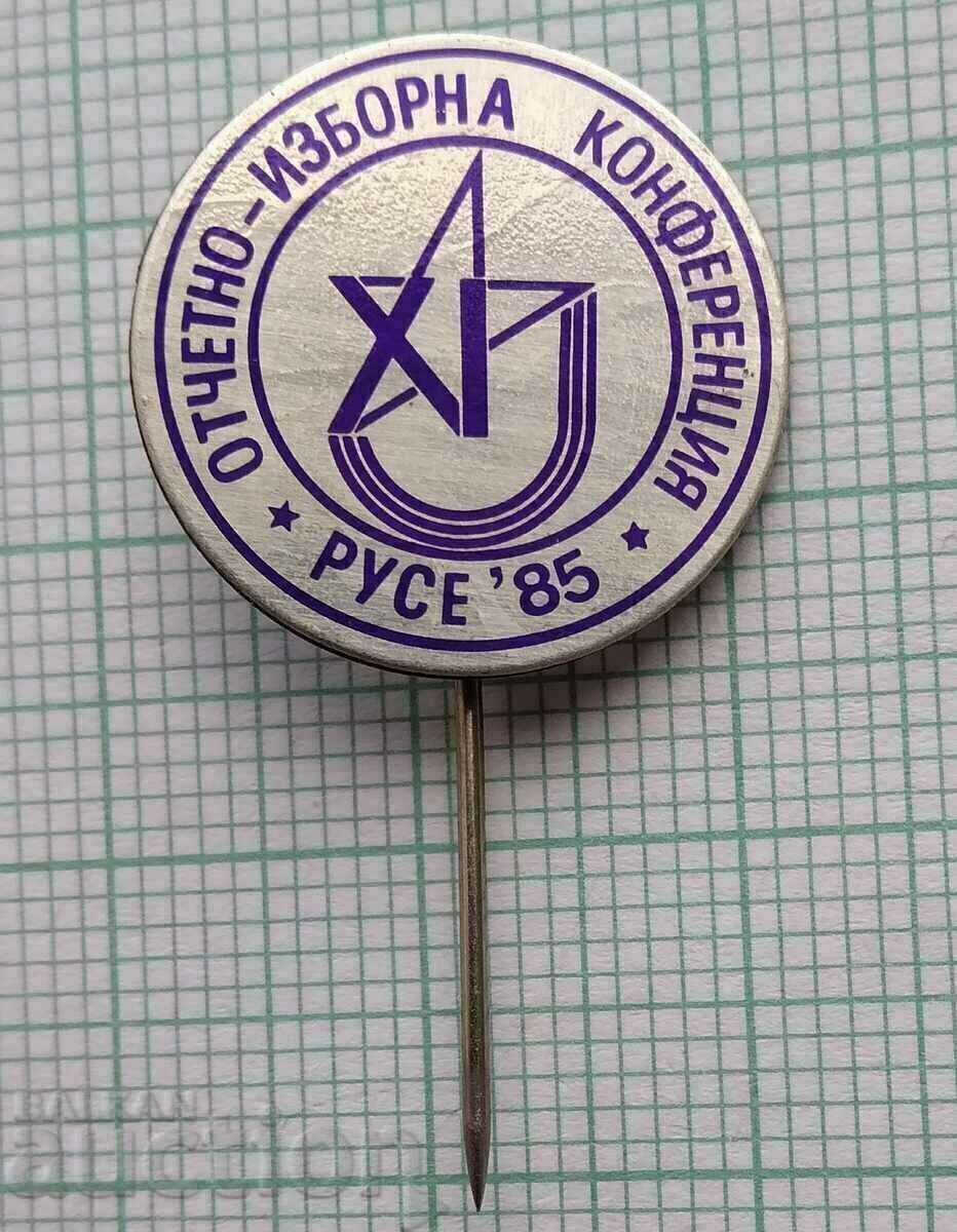 17142 Badge - Report-election conference of BSFS Ruse 85 with price 3.00 BGN | € 1.53 17142 Badge - Report-election conference of BSFS Ruse 85 with price 3.00 BGN | € 1.53