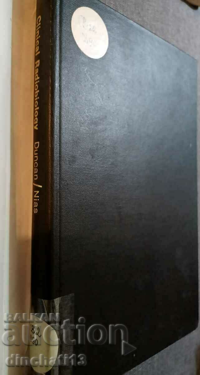 Clinical Radiobiology: William Duncan, A.H.W. Nias with price 137.00 BGN | € 70.05 Clinical Radiobiology: William Duncan, A.H.W. Nias with price 137.00 BGN | € 70.05