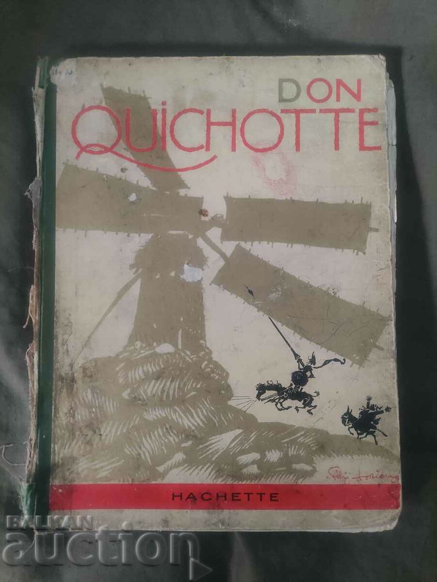 Don Quixote "Miguel de Cervantes. Hachette 1929