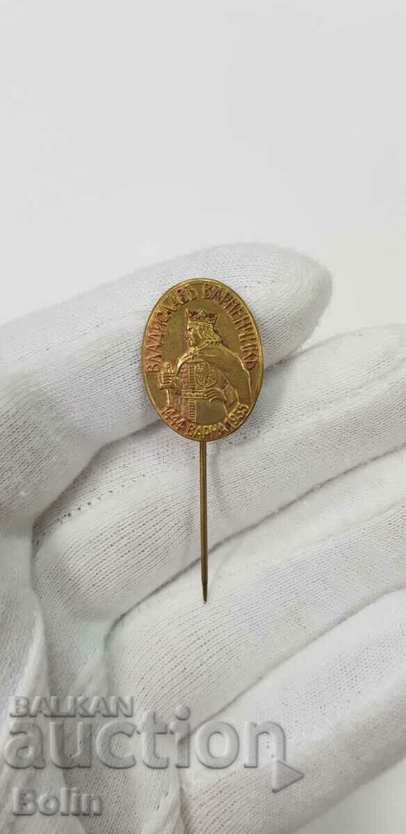 Auction Bulgarian royal insignia, badge Vladislav Varnenchik 1935 Auction Bulgarian royal insignia, badge Vladislav Varnenchik 1935