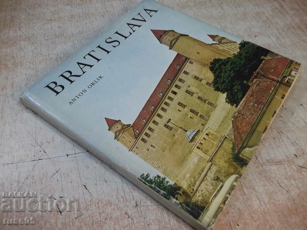 Book "BRATISLAVA - Anton Orlik" - 144 pages. - 7 Book "BRATISLAVA - Anton Orlik" - 144 pages. - 7