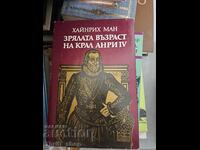 Vârsta adultă a regelui Henri 4 Heinrich Mann