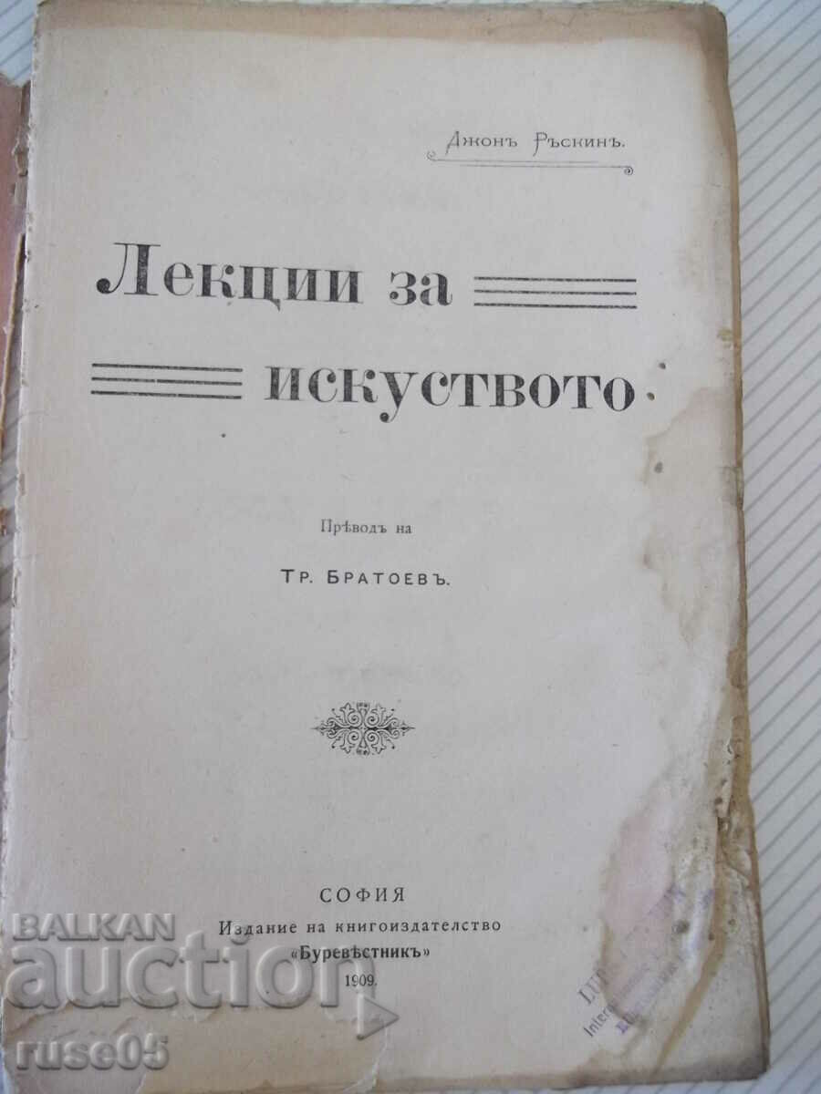 Book "Lectures on Art - John Ruskin" - 60 pages. with price 30.00 BGN | € 15.34 Book "Lectures on Art - John Ruskin" - 60 pages. with price 30.00 BGN | € 15.34