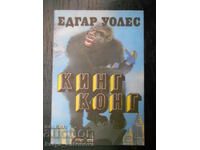 Edgar Wallace "King Kong"