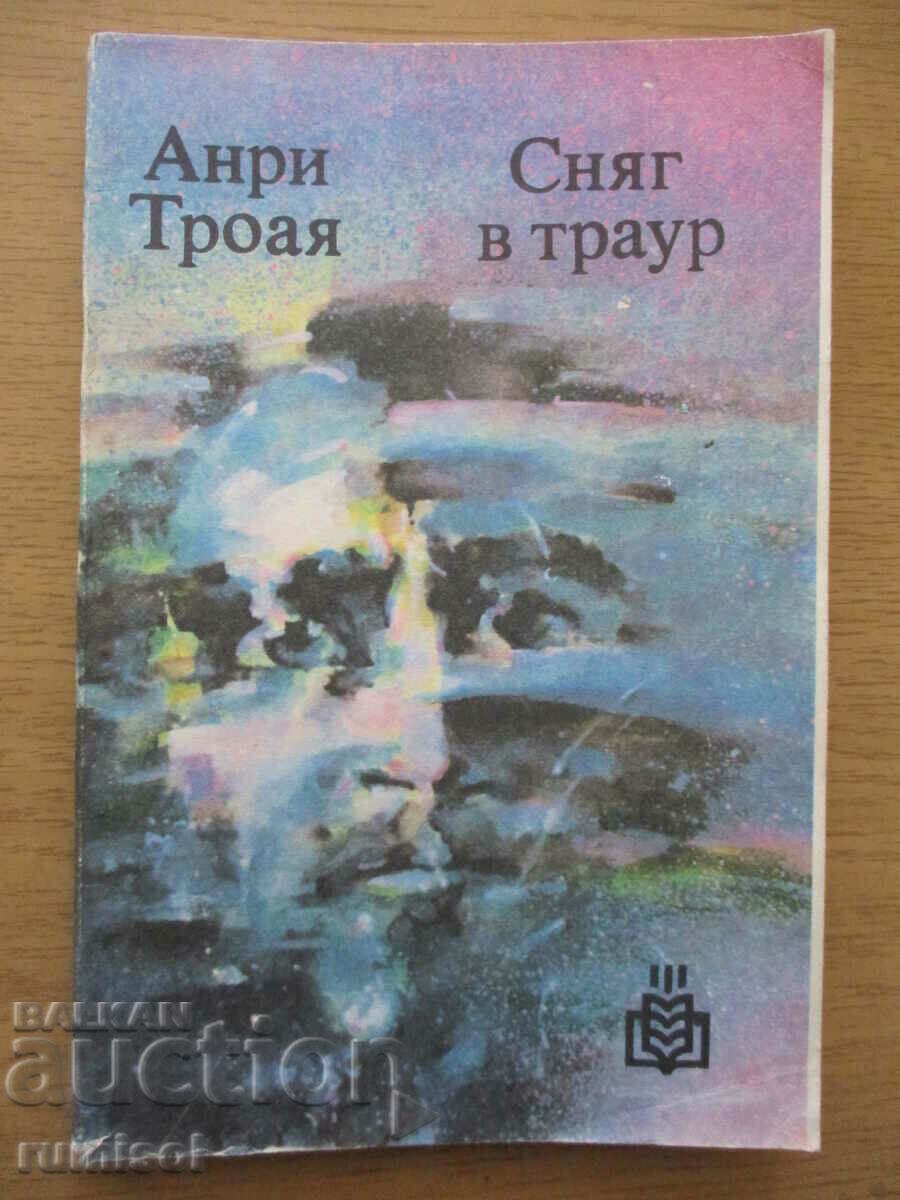 Zăpadă în doliu - Henri Troia