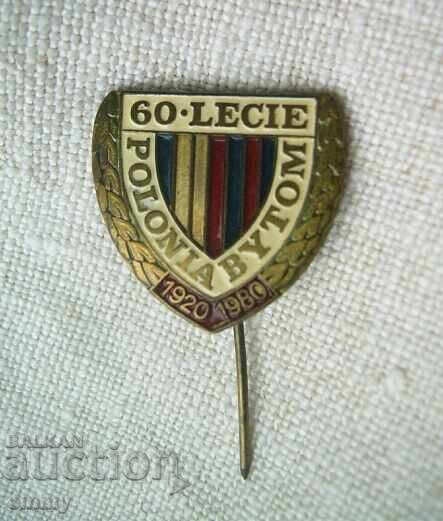 Ecuson fotbal - 60 de ani FC Polonia/Polonia, Bytom, Polonia cu preț 6.00 BGN | € 3.07