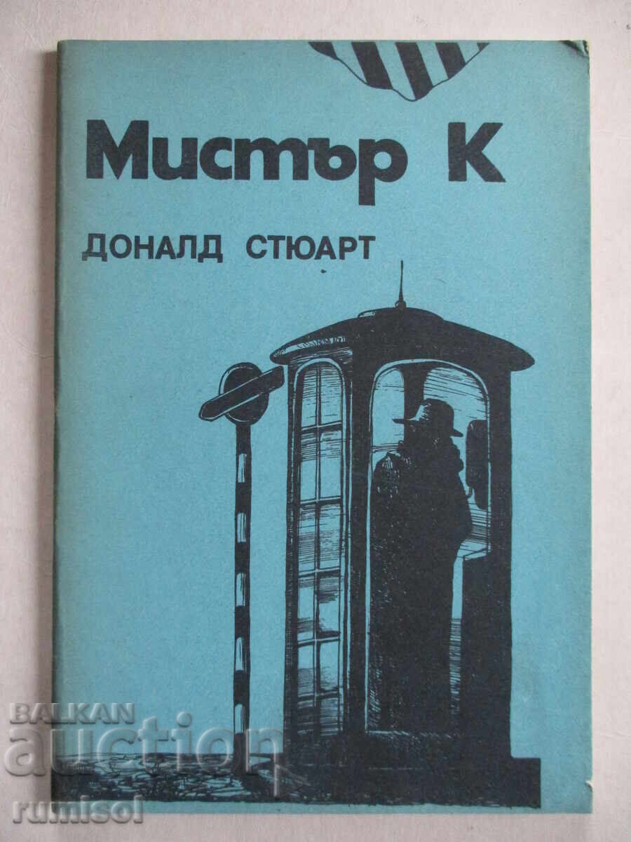 Mr. K - Donald Stewart Mr. K - Donald Stewart