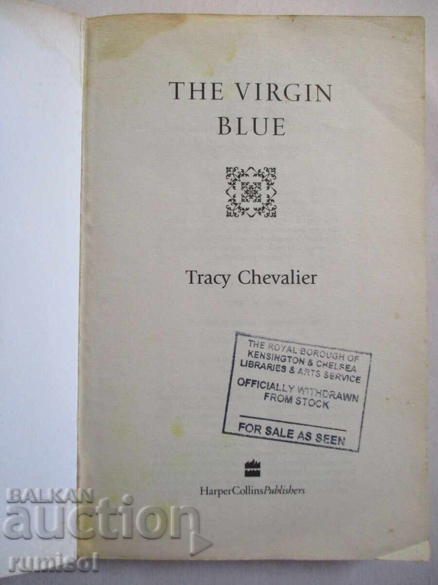 The Virgin Blue - Tracy Chevalier cu preț € 3.79 | 7.41 BGN The Virgin Blue - Tracy Chevalier cu preț € 3.79 | 7.41 BGN