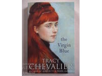 The Virgin Blue - Tracy Chevalier