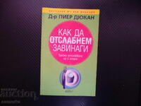 Как да отслабнем завинаги Пиер Дюкан Трайно отслабване на 4