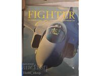 Fighter The world's finest combat aircraft