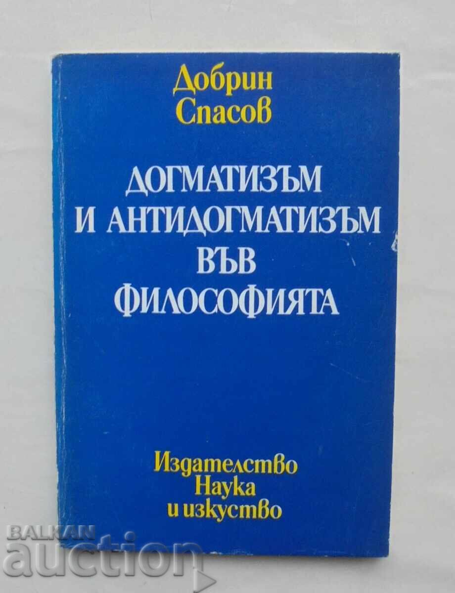 Dogmatism and anti-dogmatism in philosophy - Dobrin Spasov