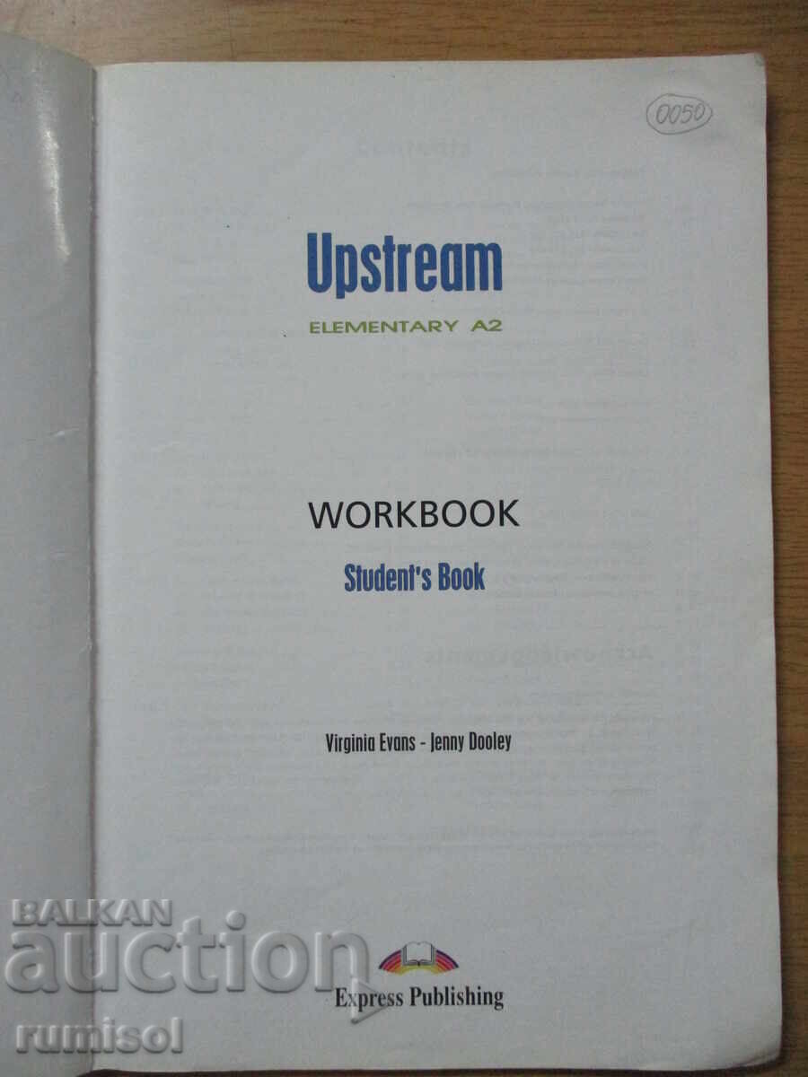 Upstream - Workbook - Elementary A2, Virginia Evans with price 7.39 BGN | € 3.78 Upstream - Workbook - Elementary A2, Virginia Evans with price 7.39 BGN | € 3.78