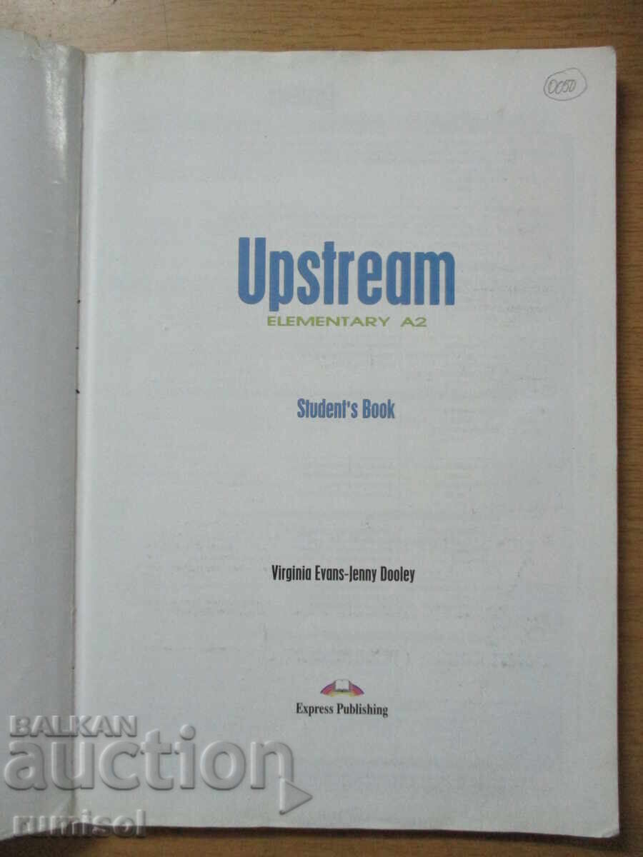 Upstream - Student's Book - Elementary A2, Virginia Evans with price 13.39 BGN | € 6.85 Upstream - Student's Book - Elementary A2, Virginia Evans with price 13.39 BGN | € 6.85
