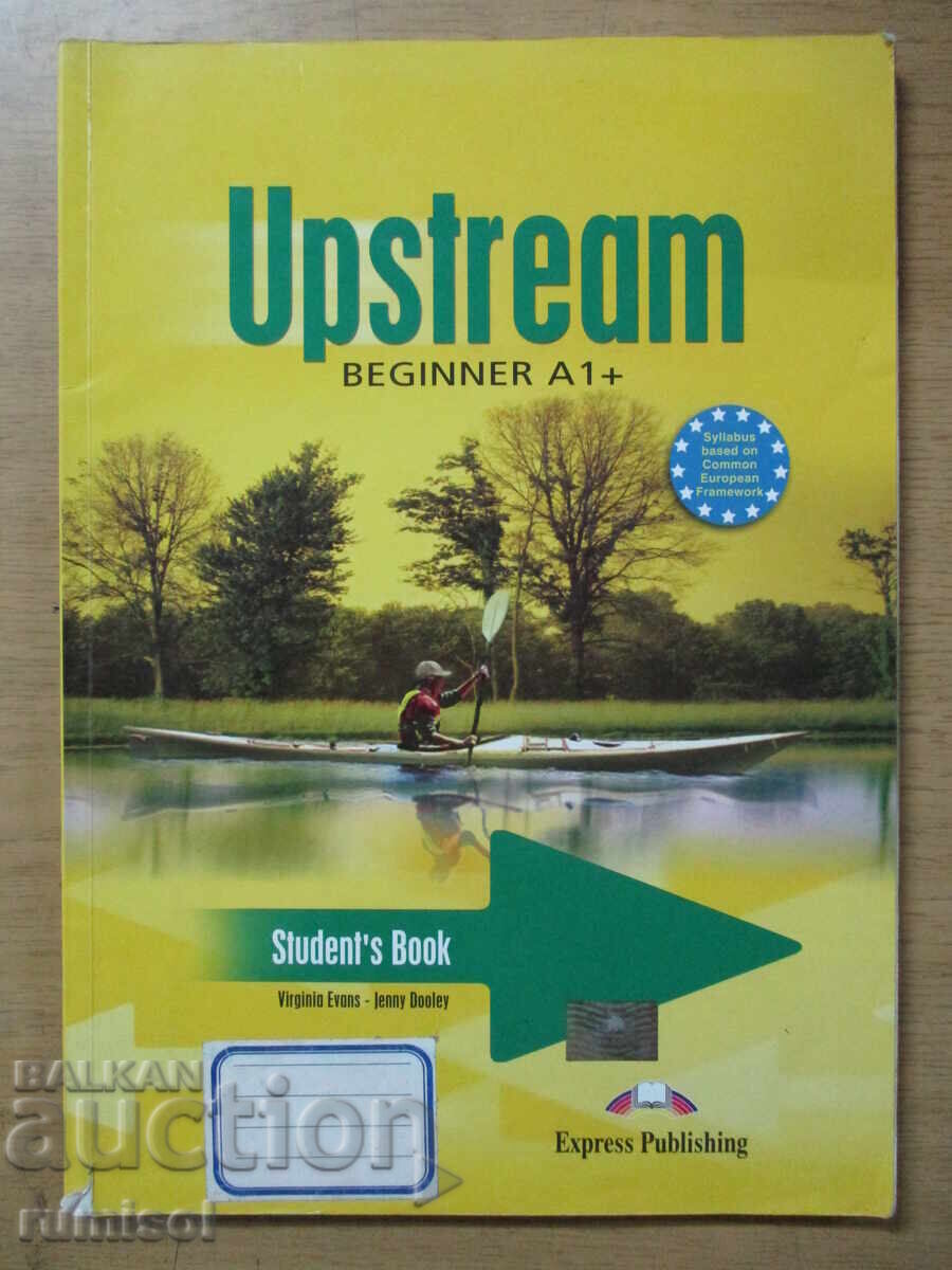 Upstream - Student's Book - Beginner A1+, Virginia Evans