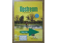 Upstream - Student's Book - Beginner A1+, Virginia Evans