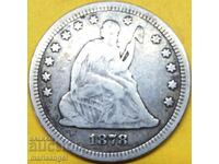 1/4 dolar 1878 SUA Liberty/Eagle Argint - Destul de rar