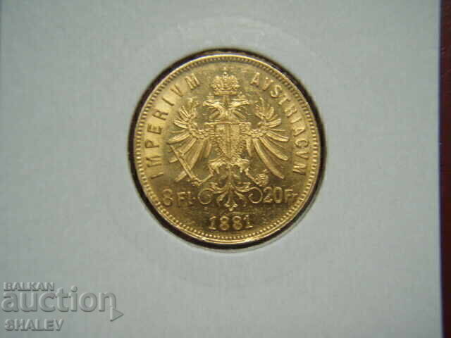Licitație 20 Franci / 8 Florin 1881 Austria (Austria) - AU+ (aur) Licitație 20 Franci / 8 Florin 1881 Austria (Austria) - AU+ (aur)