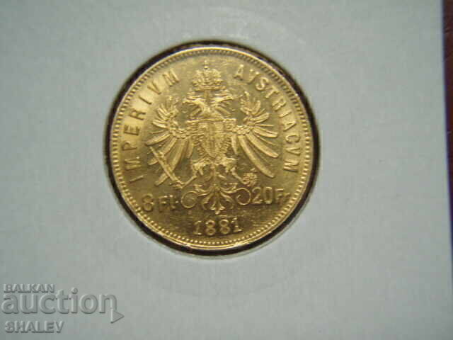 Livrarea 20 Franci / 8 Florin 1881 Austria (Austria) - AU+ (aur) Livrarea 20 Franci / 8 Florin 1881 Austria (Austria) - AU+ (aur)
