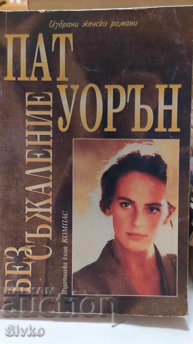 No regrets, Pat Warren No regrets, Pat Warren