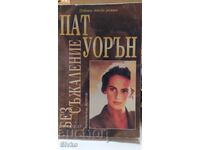 No regrets, Pat Warren