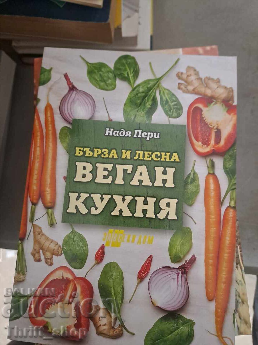 Bucătăria vegană este rapidă și ușoară