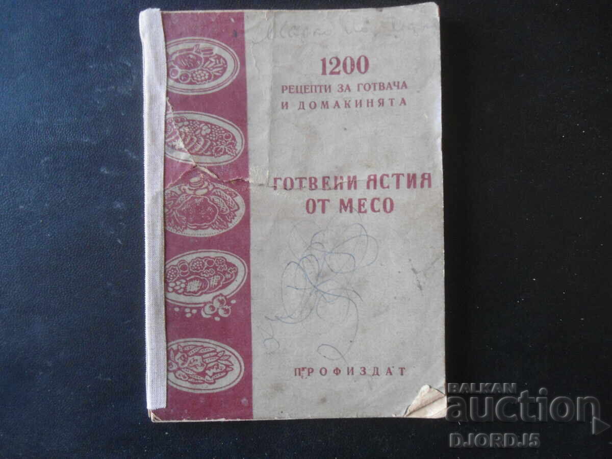 Cooked meat dishes, 1200 recipes for the chef and the housewife