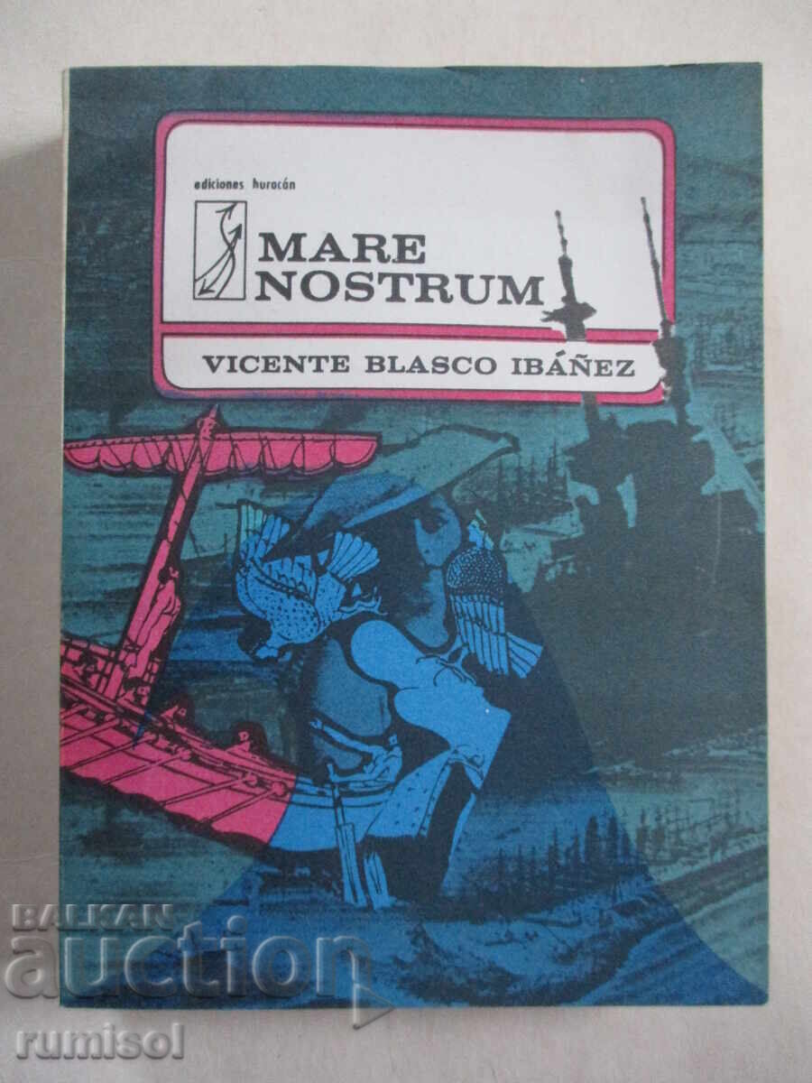 Mare nostrum - Vicente Blasco Ibáñez