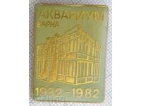 17543 Значка - 50 г. аквариум Варна 1932-1982