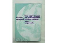 Transcrierea informațiilor genetice - Bogomil Stanchev 1978