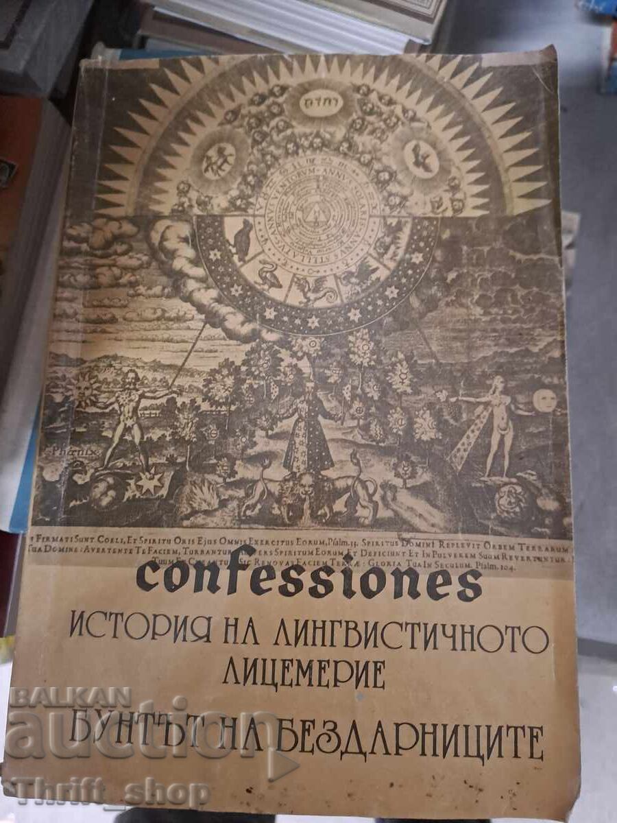 Confessiones. Volume 1: A History of Linguistic Hypocrisy