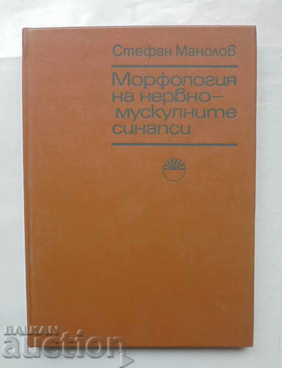 Morfologia sinapselor neuromusculare Stefan Manolov 1976