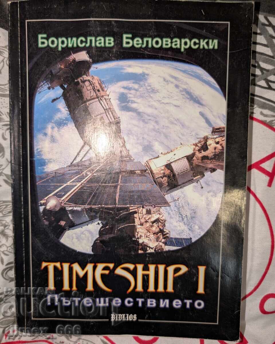 Timeship I. The Journey Borislav Belavarski